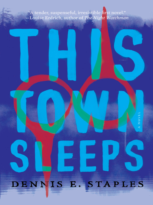 Title details for This Town Sleeps by Dennis E. Staples - Available